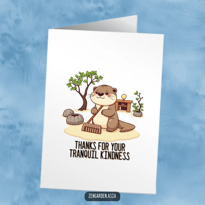 Funny Free Printable Thank You Card: Happy otter raking sand in a tranquil zen garden, offering a moment of peaceful thanks.